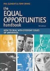 Image for The Equal Opportunities Handbook: How to Recognise Diversity, Encourage Fairness and Promote Anti-Discriminatory Practice