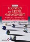Image for Logistics and Retail Management: Emerging Issues and New Challenges in the Retail Supply Chain