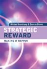 Image for Strategic reward: making it happen