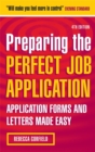 Image for Preparing the perfect job application  : application forms and letters made easy