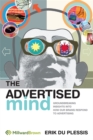 Image for The advertised mind  : groundbreaking insights into how our brains respond to advertising