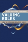Image for Valuing roles  : how to establish relative worth