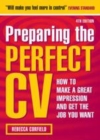 Image for Preparing the perfect CV: how to make a great impression and get the job you want