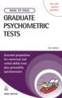 Image for How to pass graduate psychometric tests: essential preparation for numerical and verbal ability tests plus personality questionnaires