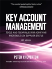 Image for Key account management  : tools and techniques for achieving profitable key supplier status