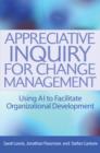 Image for Appreciative inquiry for change management: using AI to facilitate organizational development