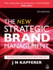 Image for The New Strategic Brand Management: Creating and Sustaining Brand Equity Long Term