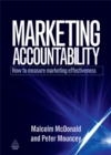 Image for Marketing accountability  : how to measure marketing effectiveness