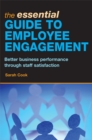 Image for The essential guide to employee engagement: better business performance through staff satisfaction