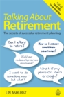 Image for Talking about retirement  : the secrets of successful retirement planning