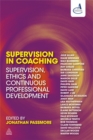 Image for Supervision in coaching  : supervision, ethics and continuous professional development