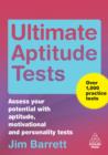 Image for Ultimate aptitude tests: assess your potential with aptitude, motivational and personality tests