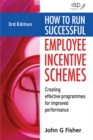 Image for How to run successful employee incentive schemes: creating effective programmes for improved performance