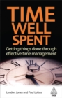 Image for Time well spent  : getting things done through effective time management