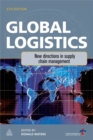 Image for Global logistics  : new directions in supply chain management