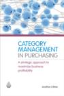 Image for Category management in purchasing: a strategic approach to maximize business profitability