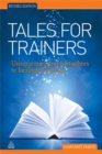 Image for Tales for trainers  : using stories and metaphors to facilitate learning