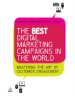 Image for The Best Digital Marketing Campaigns in the World: Mastering the Art of Customer Engagement