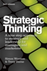 Image for Strategic thinking: a nine step approach to strategy and leadership for managers and marketers