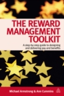 Image for The reward management toolkit: a step-by-step guide to designing and delivering pay and benefits