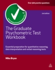 Image for The graduate psychometric test workbook