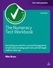 Image for The numeracy test workbook: everything you need for a successful programme of self study including quick tests and full-length realistic mock-ups