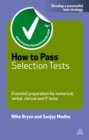 Image for How to pass selection tests: essential preparation for numerical, verbal, clerical and IT tests