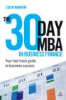 Image for The 30 day MBA in business finance: your fast guide to business success