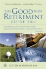 Image for The good non retirement guide  : everything you need to know about health, property, investment, leisure, work, pensions and tax
