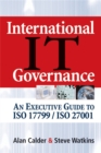 Image for International IT Governance: An Executive Guide to ISO 17799/ISO 27001