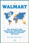 Image for Walmart: key insights and practical lessons from the world&#39;s largest retailer