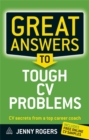 Image for Great answers to tough CV problems  : CV secrets from a top career coach