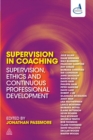 Image for Supervision in coaching: supervision, ethics, and continuous professional development