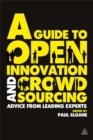 Image for A Guide to Open Innovation and Crowdsourcing