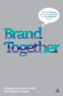 Image for Brand together: how co-creation generates innovation and re-energizes brands