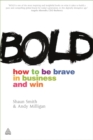 Image for Bold  : how to be brave in business and win