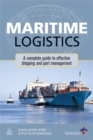 Image for Maritime logistics  : a complete guide to effective shipping and port management