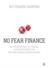 Image for No fear finance: an introduction to finance and investment for the non-finance professional