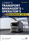 Image for Lowe&#39;s transport manager&#39;s &amp; operator&#39;s handbook 2012