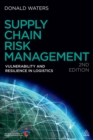 Image for Supply chain risk management: vulnerability and resilience in logistics