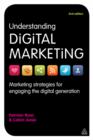 Image for Understanding digital marketing: marketing strategies for engaging the digital generation