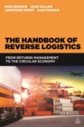 Image for Reverse logistics  : creating and managing effective closed-loop supply chains for profitability and sustainability