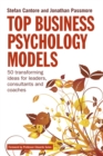Image for Top business psychology models  : 50 transforming ideas for leaders, consultants and coaches