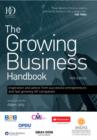 Image for The growing business handbook: inspiration &amp; advice from successful entrepreneurs &amp; fast growing UK companies.