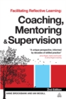Image for Facilitating reflective learning: coaching, mentoring and supervison