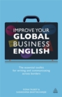 Image for Improve your global business English  : the essential toolkit for writing and communicating across borders