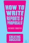 Image for How to write reports &amp; proposals : v. 37