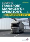 Image for Lowe&#39;s transport manager&#39;s &amp; operator&#39;s handbook 2013
