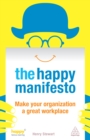 Image for The happy manifesto: make your organization a great workplace