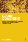 Image for Group coaching  : a practical guide to optimizing collective talent in any organization